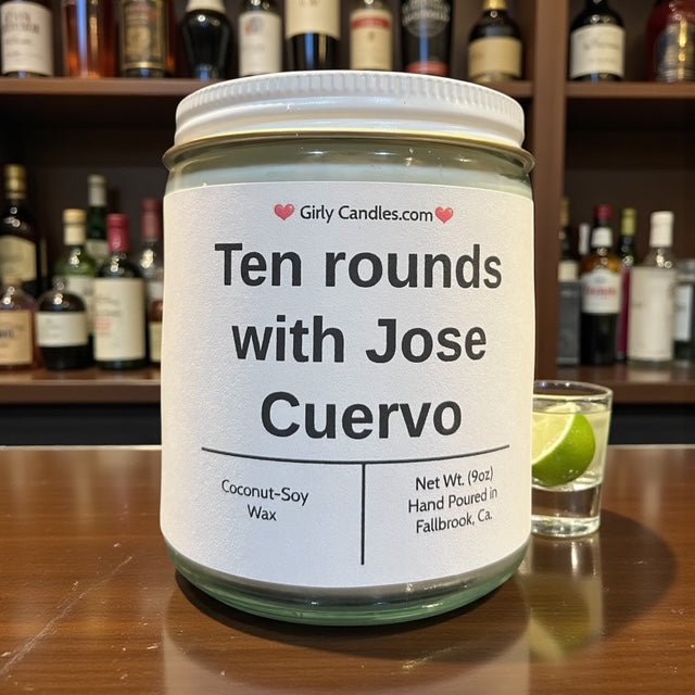 Ten Rounds with Jose Cuervo - Girly Candles