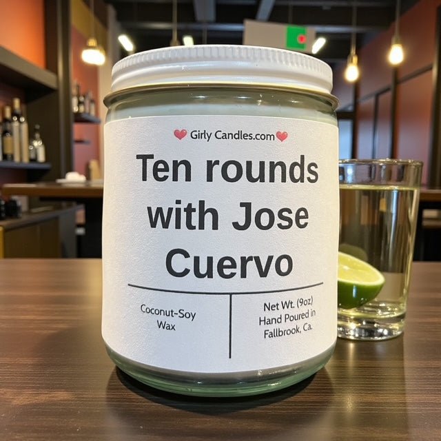 Ten Rounds with Jose Cuervo - Girly Candles