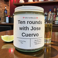 Ten Rounds with Jose Cuervo - Girly Candles
