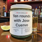 Ten Rounds with Jose Cuervo - Girly Candles