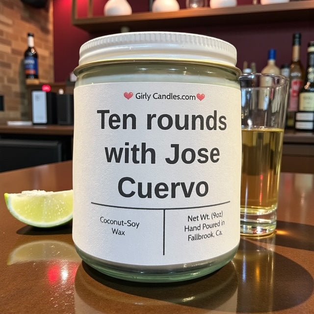 Ten Rounds with Jose Cuervo - Girly Candles