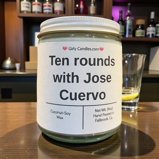 Ten Rounds with Jose Cuervo - Girly Candles