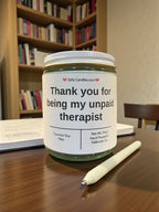 Thank you for being my unpaid therapist - Girly Candles