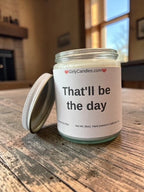 That'll be the day - Girly Candles