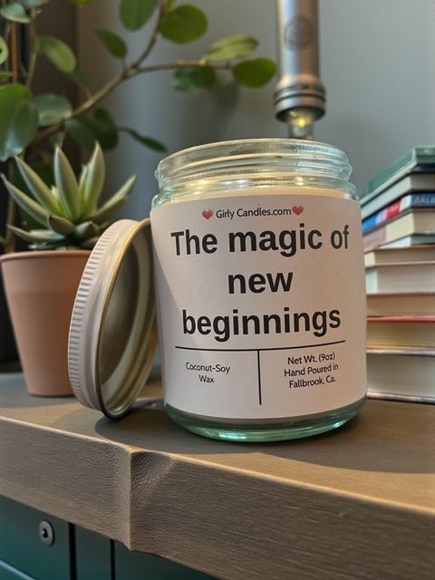 The magic of new beginnings - Girly Candles