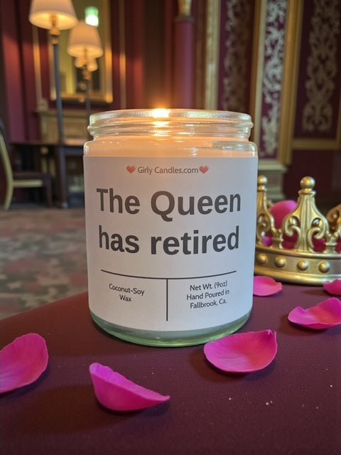 The Queen has retired - Girly Candles