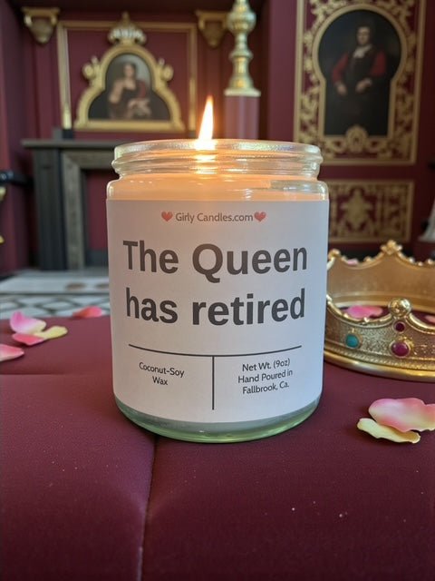 The Queen has retired - Girly Candles