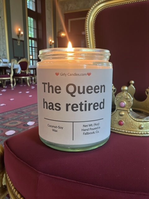 The Queen has retired - Girly Candles