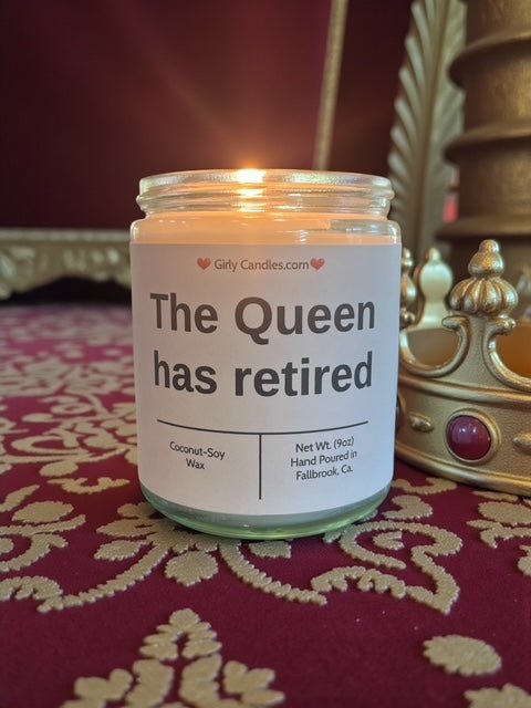 The Queen has retired - Girly Candles