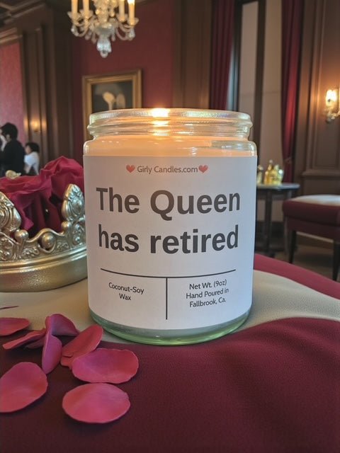 The Queen has retired - Girly Candles