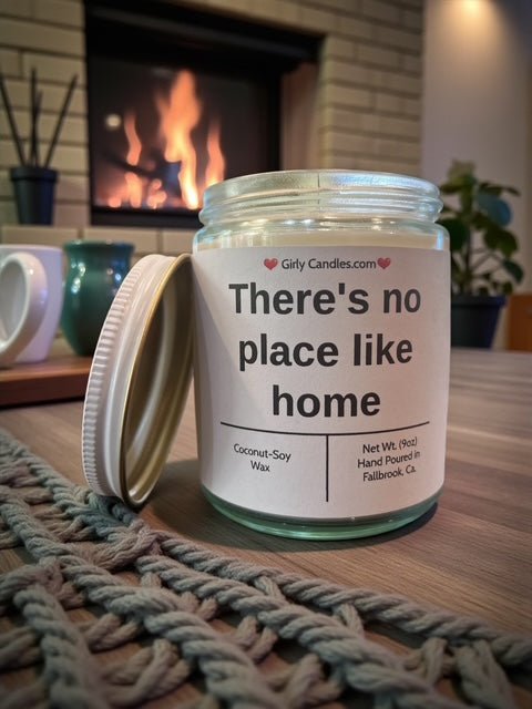 There's no place like home - Girly Candles