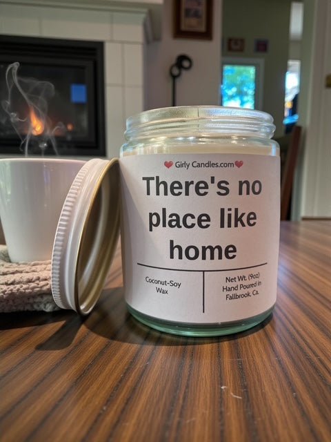 There's no place like home - Girly Candles