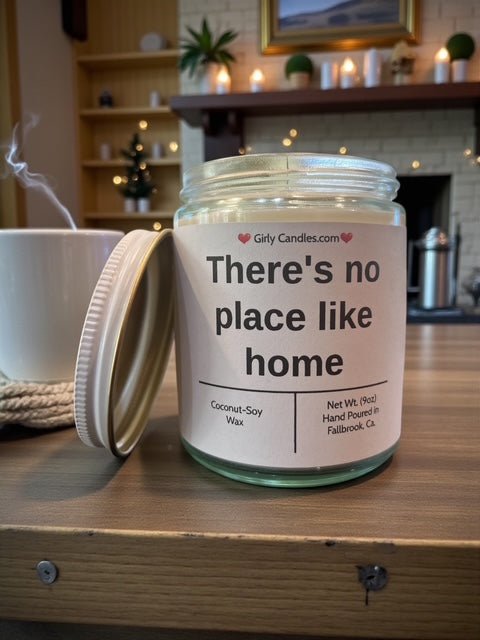 There's no place like home - Girly Candles