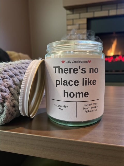 There's no place like home - Girly Candles