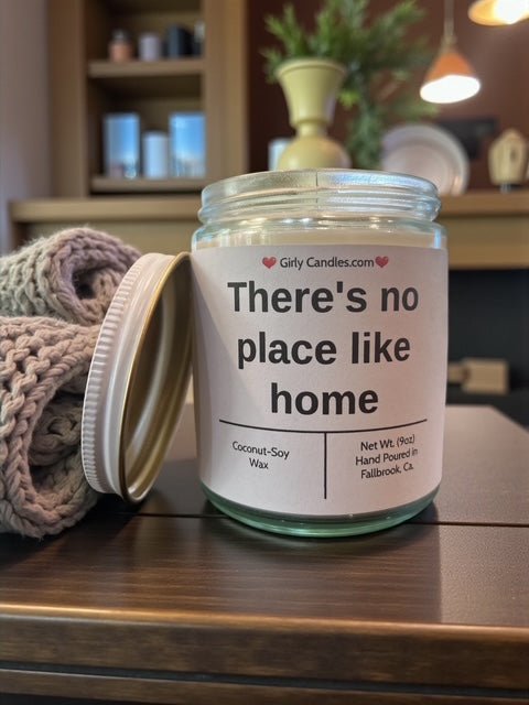 There's no place like home - Girly Candles