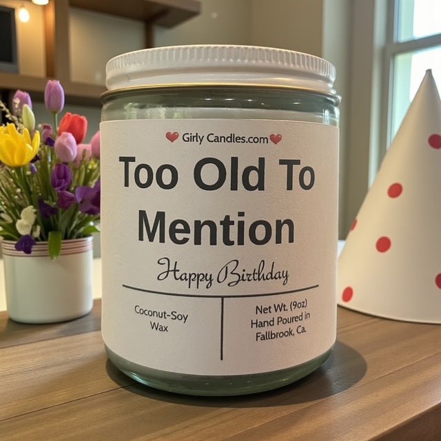 Too Old to Mention - Girly Candles