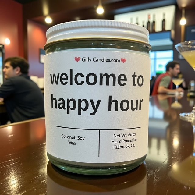 welcome to happy hour - Girly Candles