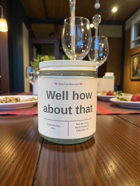 Well how about that - Girly Candles