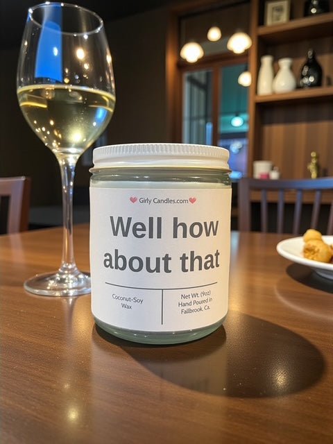 Well how about that - Girly Candles