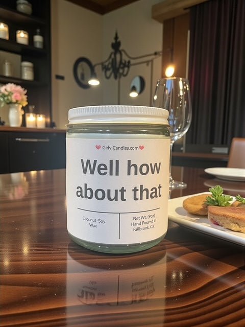Well how about that - Girly Candles