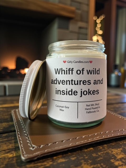 Whiff of wild adventures and inside jokes - Girly Candles