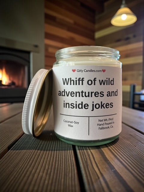 Whiff of wild adventures and inside jokes - Girly Candles