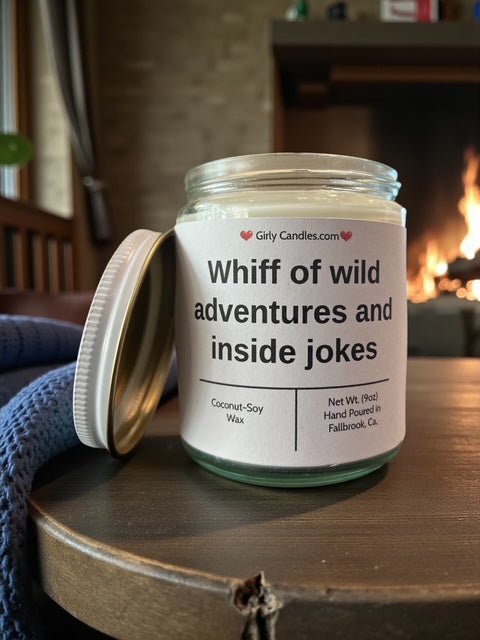Whiff of wild adventures and inside jokes - Girly Candles