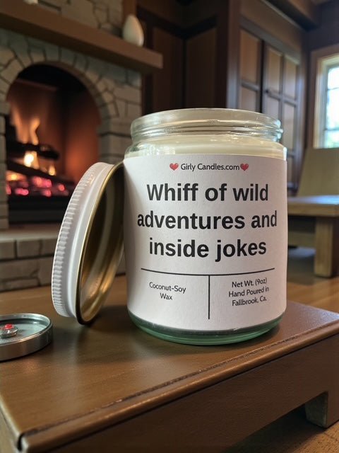Whiff of wild adventures and inside jokes - Girly Candles