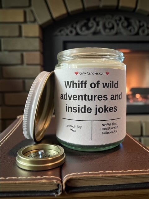 Whiff of wild adventures and inside jokes - Girly Candles