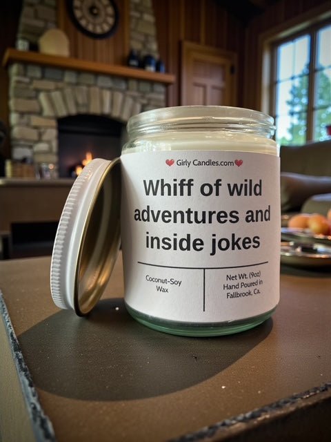 Whiff of wild adventures and inside jokes - Girly Candles