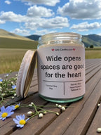 Wide open space are good for the heart - Girly Candles