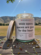 Wide open space are good for the heart - Girly Candles