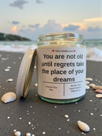 You are not old until regrets take the place of your dreams - Girly Candles