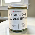 You Are One Bad Ass Bitch - Girly Candles