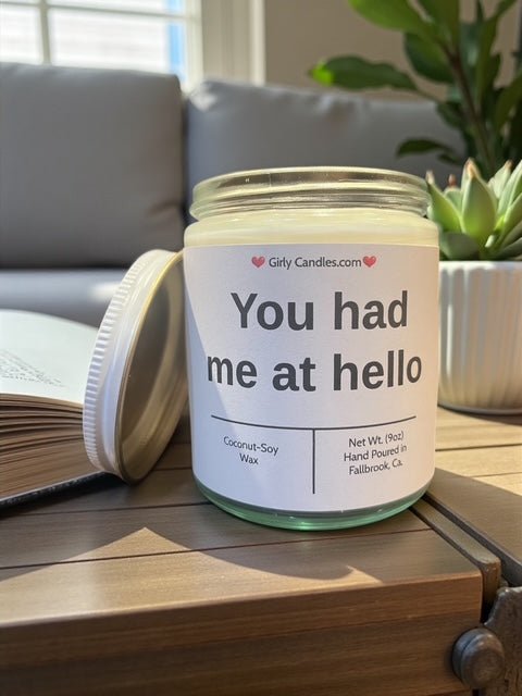 You had me at hello - Girly Candles